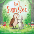 You'll Soon See