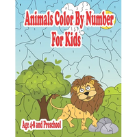 Animals Color By Number For Kids age 4-8 and preschool: Coloring Activity Books for Kids & Toddlers Farm Animals and Sea Animals fun for girls and boy - Paperback