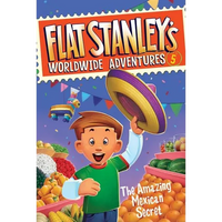Flat Stanley's Worldwide Adventures #5: The Amazing Mexican Secret - Paperback
