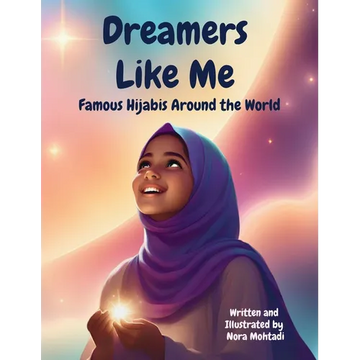 Dreamers Like Me-Famous Hijabis Around the World - Hardcover