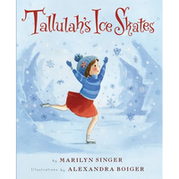 Tallulah's Ice Skates: A Winter and Holiday Book for Kids - Hardcover