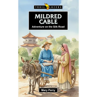 Mildred Cable: Adventure on the Silk Road - Paperback