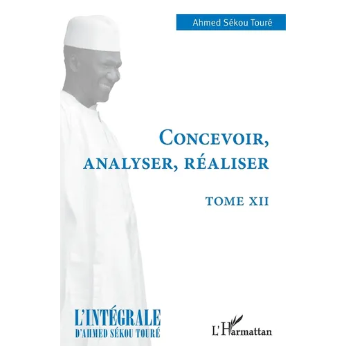 Concevoir, analyser, réaliser: Tome XII