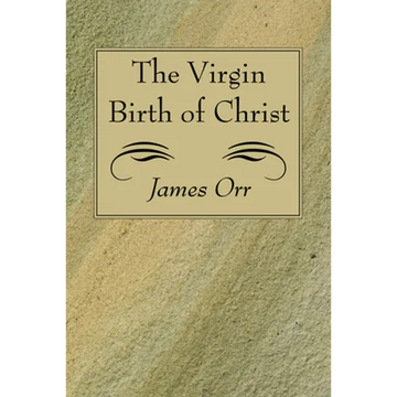 The Virgin Birth of Christ - Paperback