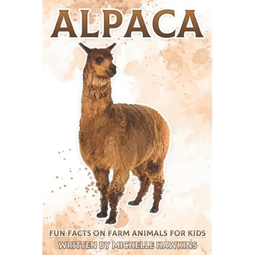 Alpaca: Fun Facts on Farm Animals for Kids #9 - Paperback