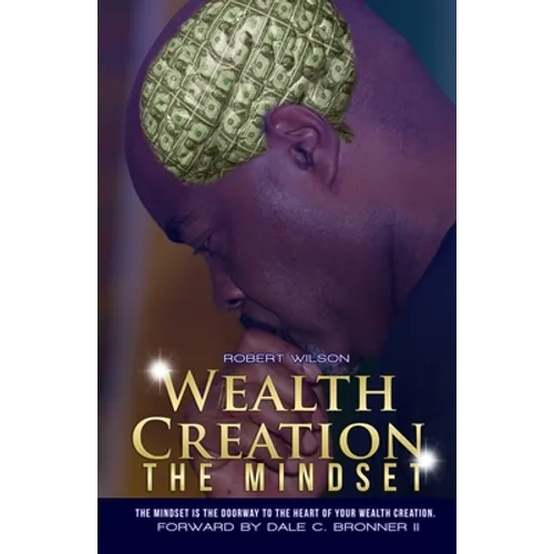Wealth Creation - The Mindset