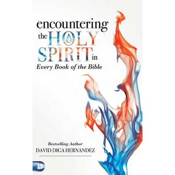 Encountering the Holy Spirit in Every Book of the Bible - Hardcover