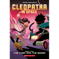 The Thief and the Sword: A Graphic Novel (Cleopatra in Space #2): Volume 2 - Paperback