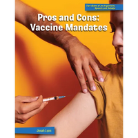 Pros and Cons: Vaccine Mandates - Paperback