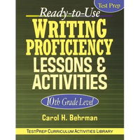 Ready-To-Use Writing Proficiency Lessons & Activities: 10th Grade Level - Paperback