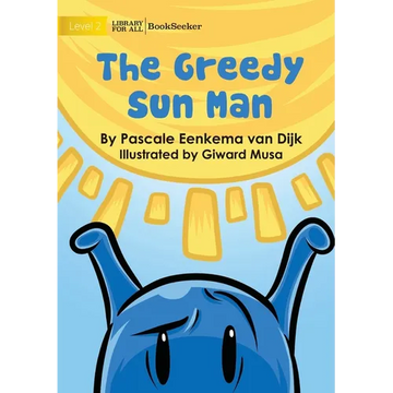 The Greedy Sun Man - Paperback
