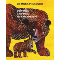 Baby Bear, Baby Bear, What Do You See?: Classic Hardcover - Hardcover