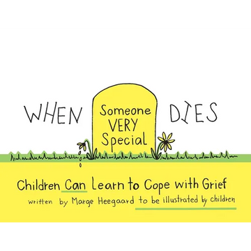 When Someone Very Special Dies: Children Can Learn to Cope with Grief - Paperback