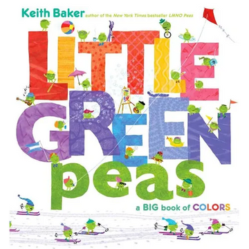 Little Green Peas: A Big Book of Colors - Hardcover