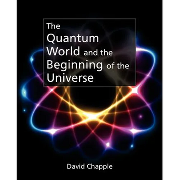 The Quantum World - Paperback