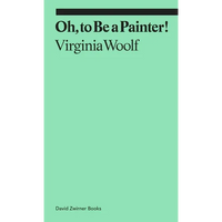 Oh, to Be a Painter! - Paperback