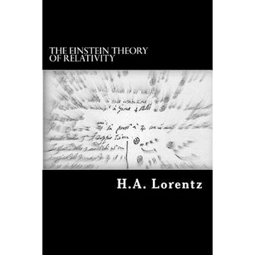 The Einstein Theory of Relativity: A Concise Statement - Paperback
