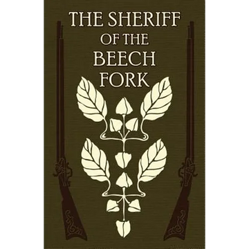 The Sheriff of the Beech Fork: A Story of Kentucky - Paperback