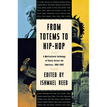 From Totems to Hip-Hop: A Multicultural Anthology of Poetry Across the Americas 1900-2002 - Paperback
