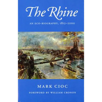 The Rhine: An Eco-Biography, 1815-2000 - Paperback
