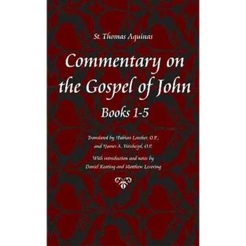 Commentary on the Gospel of John, Chapters 1-5 - Paperback