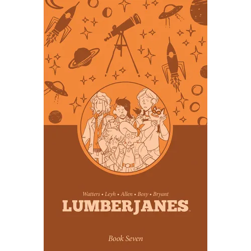 Lumberjanes Book Seven