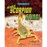Deadly Scorpion Sting! - Library Binding