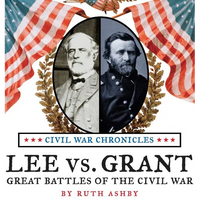Lee vs. Grant-Great Battles of the Civil War - Hardcover