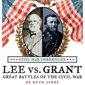 Lee vs. Grant-Great Battles of the Civil War - Hardcover