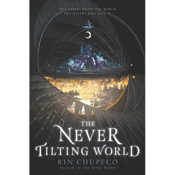 The Never Tilting World - Paperback