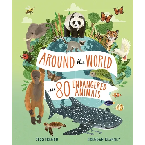 Around the World in 80 Endangered Animals