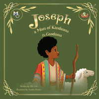 Joseph: A Man of Kindness and Goodness - Paperback