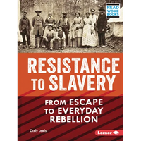 Resistance to Slavery: From Escape to Everyday Rebellion - Paperback