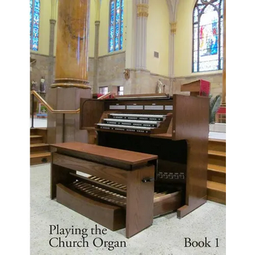 Playing the Church Organ - Book 1 - Paperback