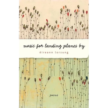 Music for Landing Planes by: Poems - Paperback