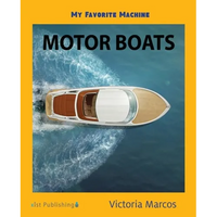 My Favorite Machine: Motor Boats - Paperback