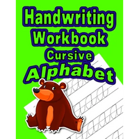 Handwriting Workbook: Cursive - Alphabet - Paperback