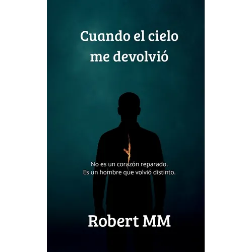 Cuando el cielo me devolvió