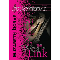 The Weak Link: Instrumental Book 1 - Hardcover