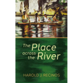 The Place Across the River