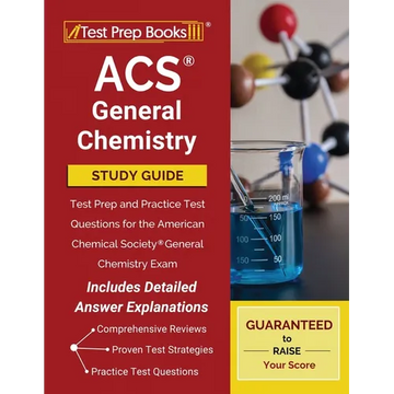 Acs General Chemistry Study Guide: Test Prep and Practice Test Questions for the American Chemical Society General Chemistry Exam [Includes Detailed A - Paperback