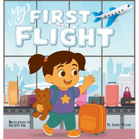 My First Flight: A Comforting First-Flight Story for Toddlers and Preschoolers Girls - Hardcover