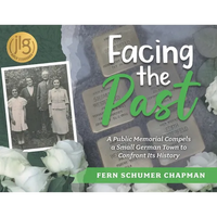 Facing the Past: A Public Memorial Compels a Small German Town to Confront Its History - Paperback