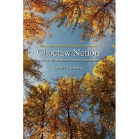 Choctaw Nation: A Story of American Indian Resurgence - Paperback