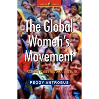 The Global Women's Movement: Origins, Issues and Strategies - Paperback