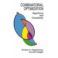 Combinatorial Optimization: Algorithms and Complexity - Paperback
