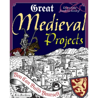 Great Medieval Projects: You Can Build Yourself - Paperback