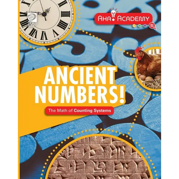 Ancient Numbers! The Math of Counting Systems - Paperback