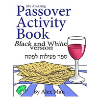My Amazing Passover Activity Book- Black and White Version - Paperback