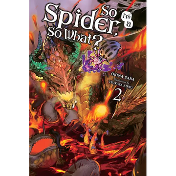 So I'm a Spider, So What?, Vol. 2 (Light Novel): Volume 2 - Paperback